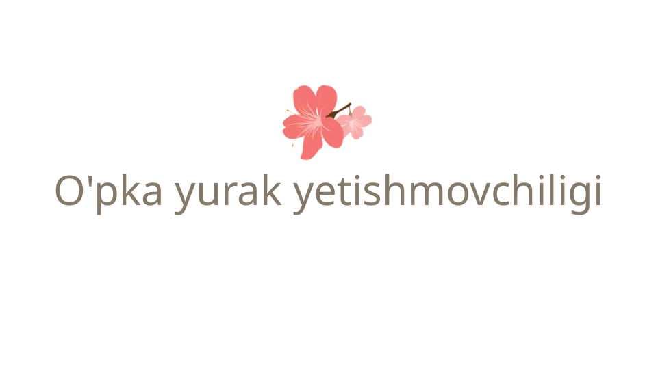 O'pka yurak yetishmovchiligi