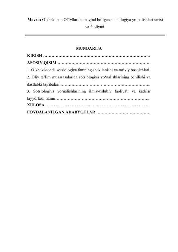 Oʻzbekiston OTMlarida mavjud boʻlgan sotsiologiya yoʻnalishlari tarixi va faoliyati.