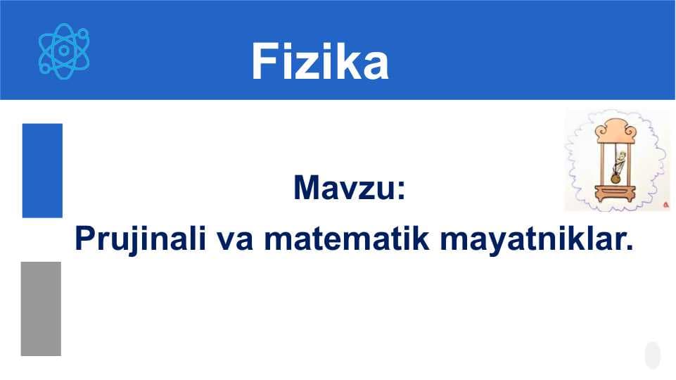 Prujinali va matematik mayatniklar