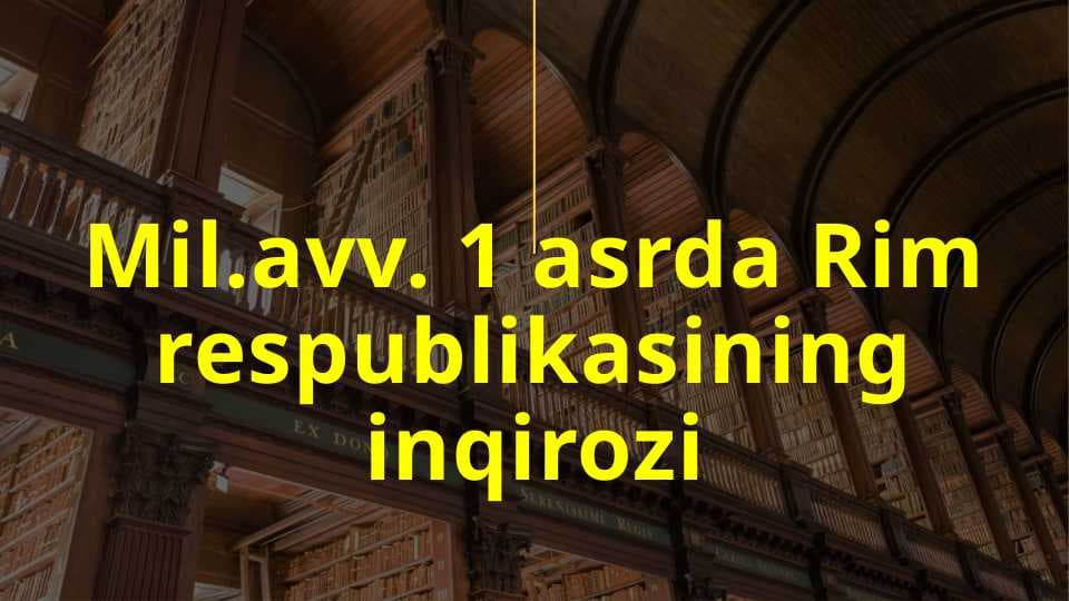 Mil.avv. 1 asrda Rim respublikasining inqirozi