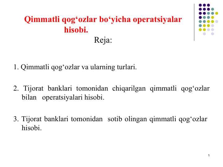 Qimmatli qog‘ozlar bo‘yicha operatsiyalar hisobi.