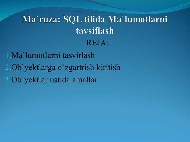 SQL tilida Ma`lumotlarni tavsiflash
