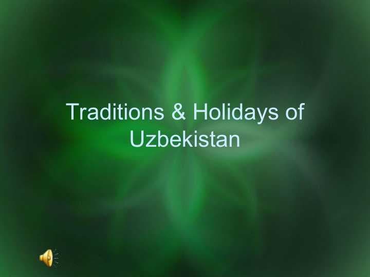 Traditions & Holidays of Uzbekistan