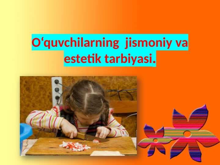 Jismoniy va estetik tarbiya
