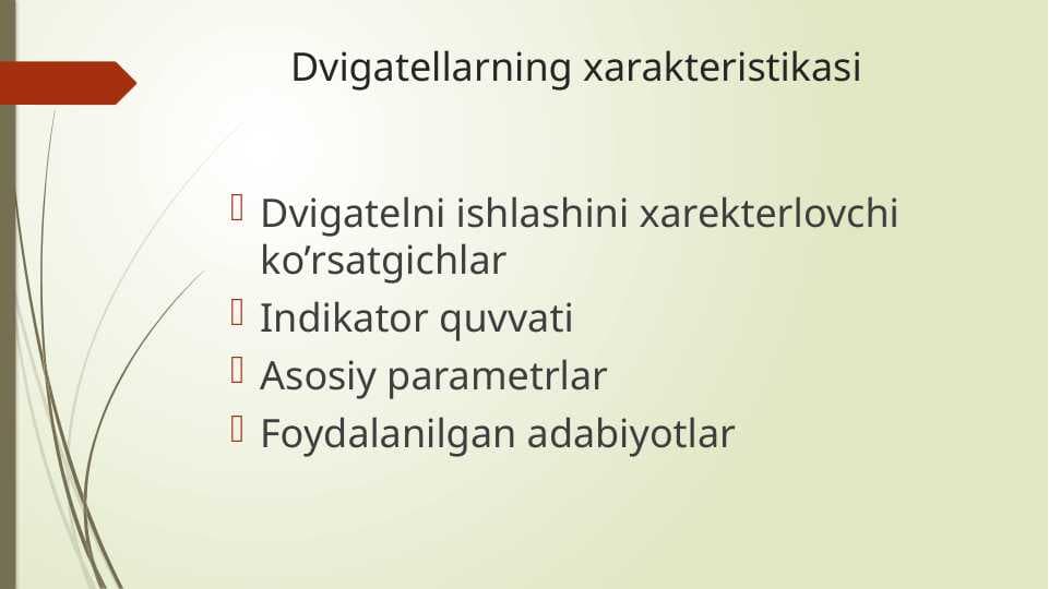 Dvigatellarning xarakteristikasi