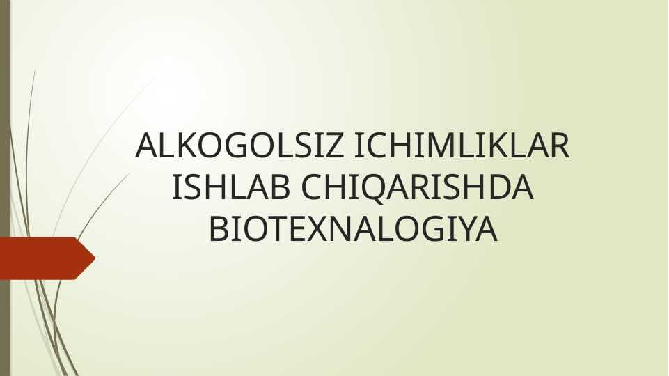 Alkogolsiz ichimliklar ishlab chiqarishda