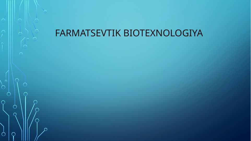 Farmatsevtik biotexnologiya