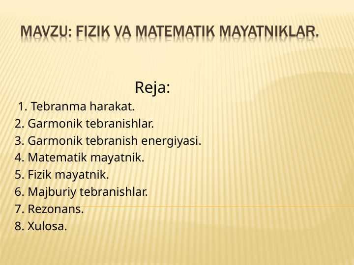 fizik va matematik mayatniklar