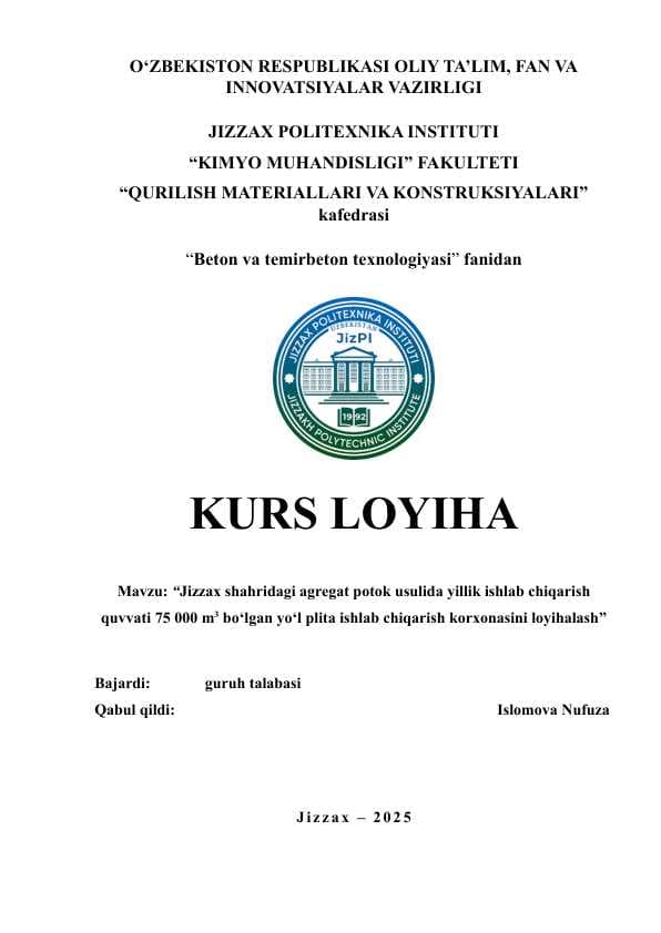 agregat potok usulida yo‘l plita ishlab chiqarish korxonasini loyihalash