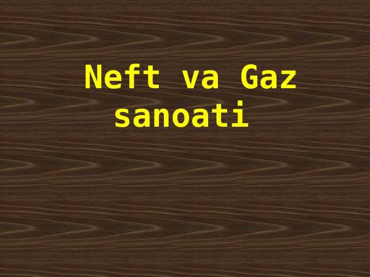 Neft va Gaz sanoati