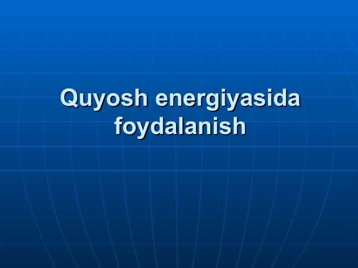 Quyosh energiyasida foydalanish