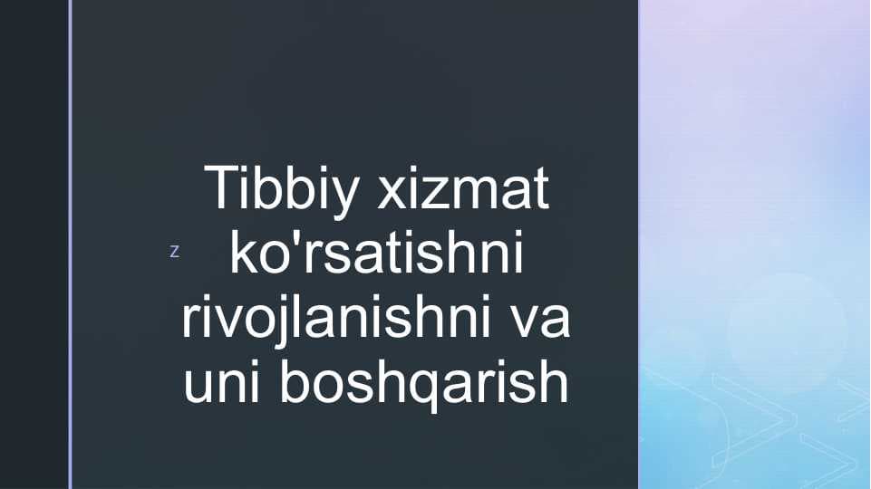 Tibbiy xizmat ko'rsatishni rivojlanishni va uni boshqarish