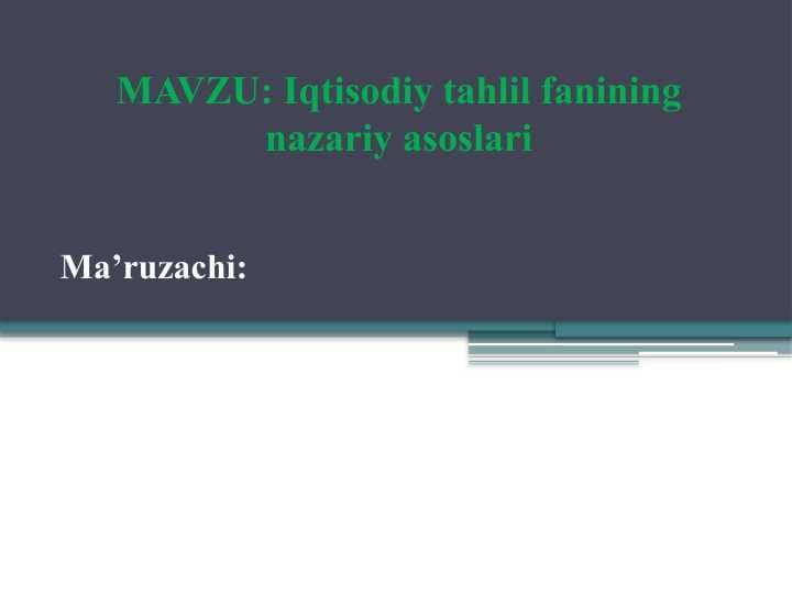 Iqtisodiy tahlil fanining nazariy asoslari