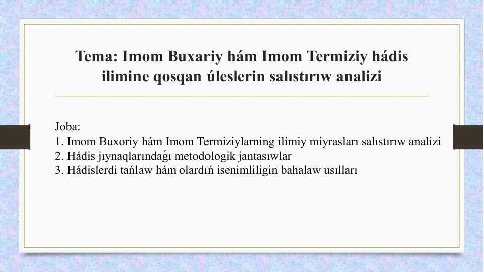 Imom Buxariy hám Imom Termiziy hádis ilimine qosqan úleslerin salıstırıw analizi