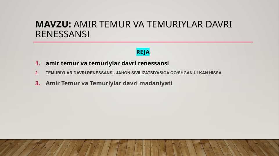 amir temur va temuriylar davri renessansi