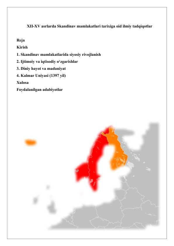 XII-XV asrlarda Skandinav mamlakatlari tarixiga oid ilmiy tadqiqotlar 25