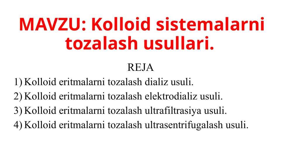 Kolloid sistemalarni tozalash usullari.