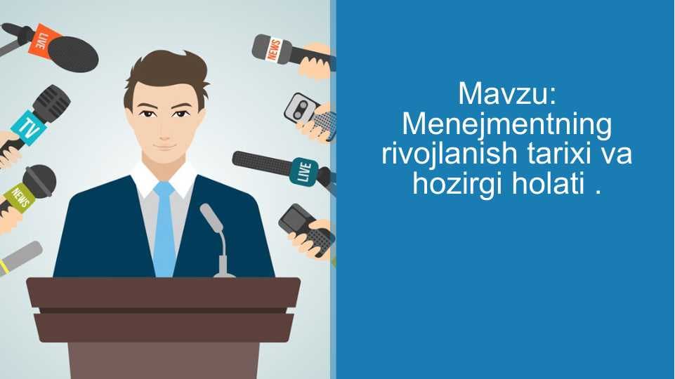 Menejmentning rivojlanish tarixi va hozirgi holati