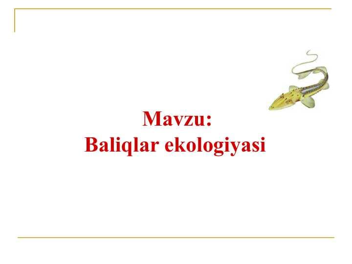 Baliqlar ekologiyasi