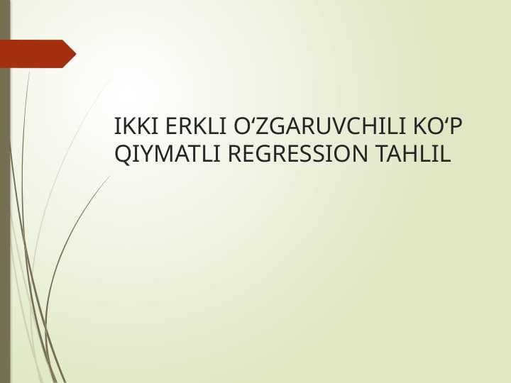 Ikki erkli oʻzgaruvchili koʻp qiymatli regression tahlil