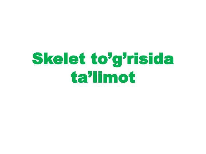 Skelet to’g’risida ta’limot
