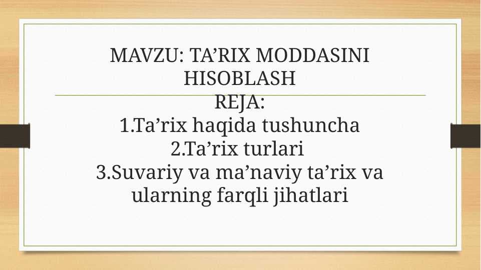 TA’RIX MODDASINI HISOBLASH