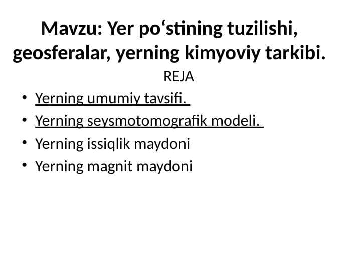Yer po‘stining tuzilishi, geosferalar, yerning kimyoviy tarkibi