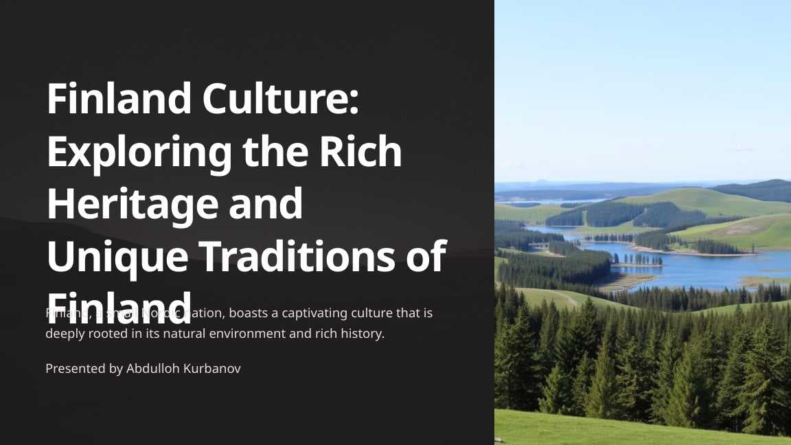 Finland Culture: Exploring the Rich Heritage and Unique Traditions of Finland | Presentation | in English