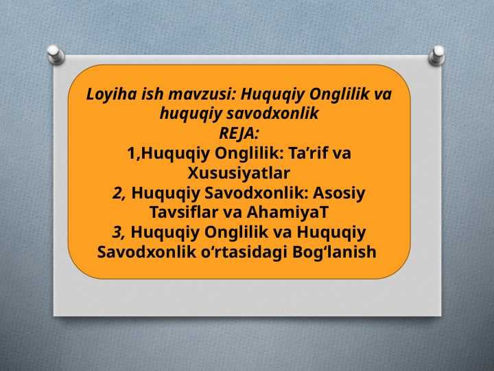 Huquqiy Onglilik va huquqiy savodxonlik