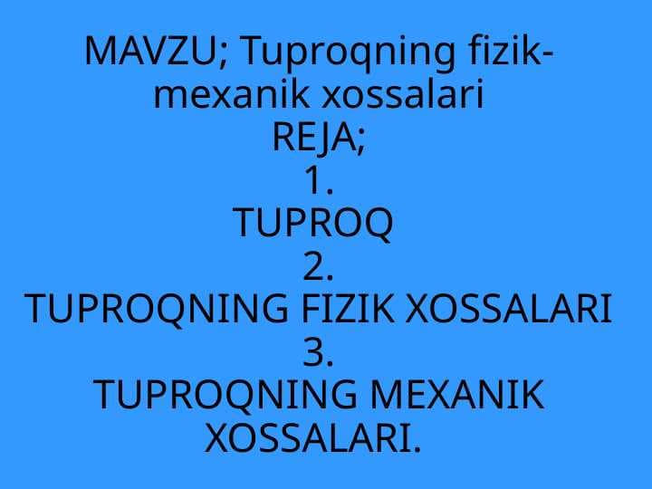 Tuproqning fizik-mexanik xossalari