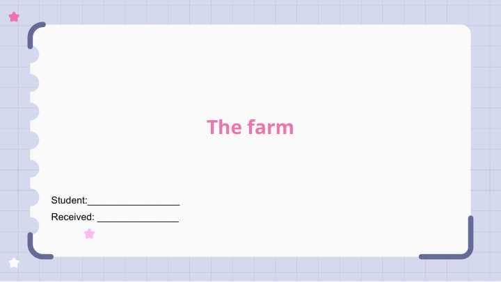 The farm