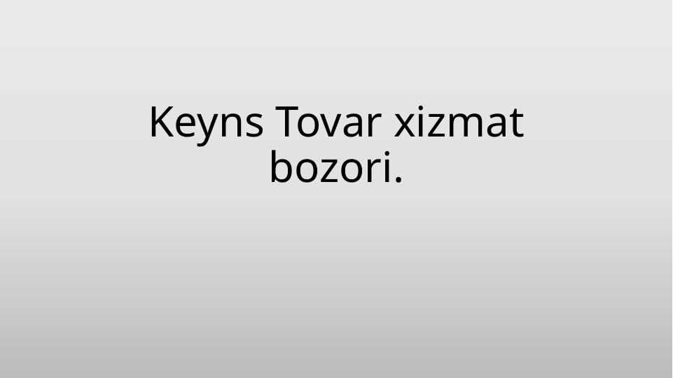 Keyns Tovar xizmat bozori.
