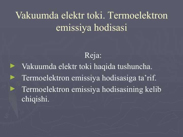 Vakuumda elektr toki. Termoelektron emissiya hodisasi
