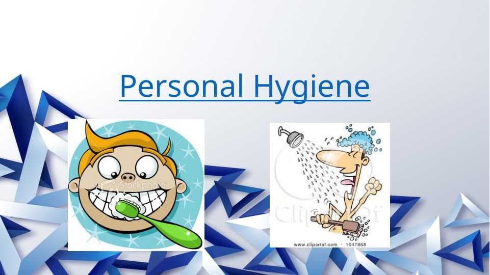 Personal Hygiene