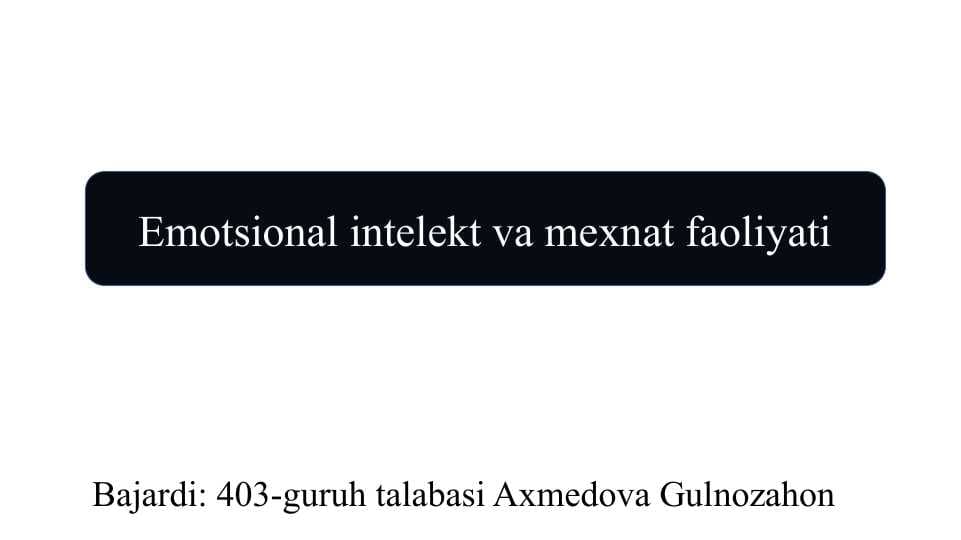 Emotsional intelekt va mexnat faoliyati SLAYD