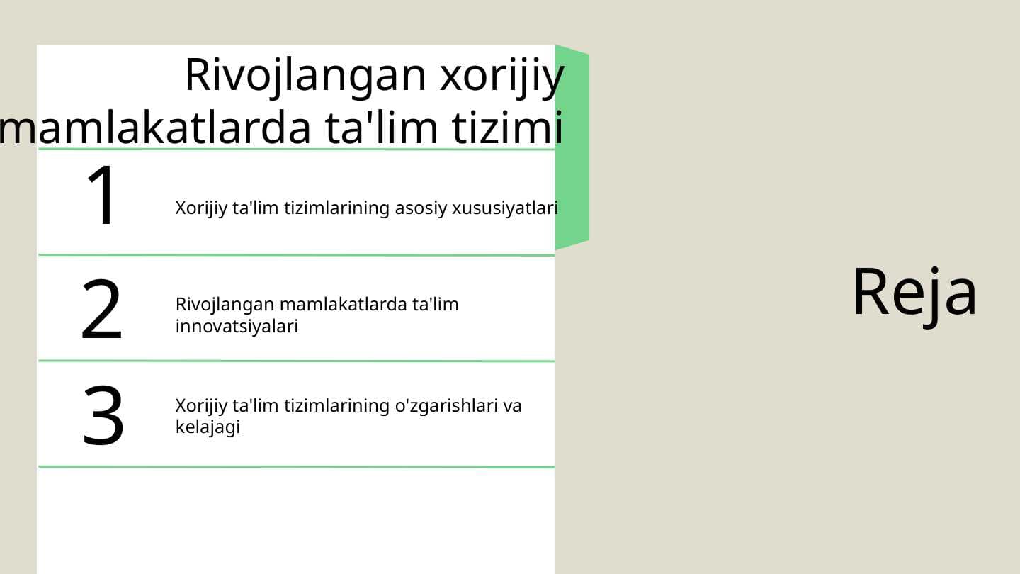 Rivojlangan xorijiy mamlakatlarda ta'lim tizimi