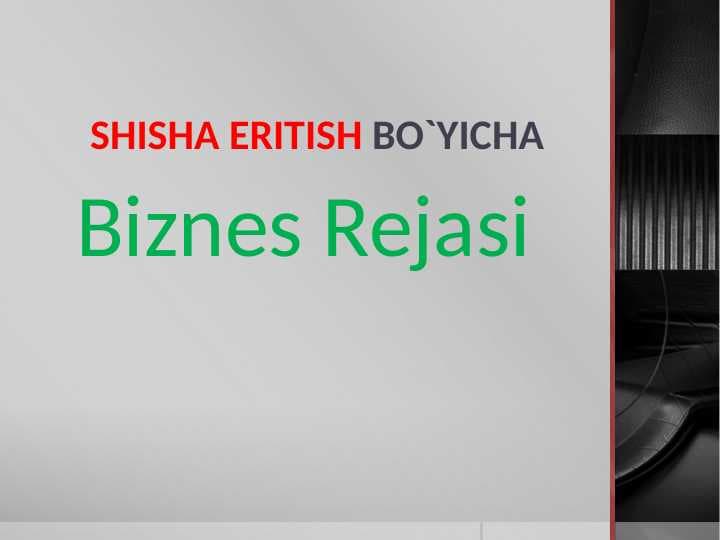 SHISHA ERITISH BO`YICHA