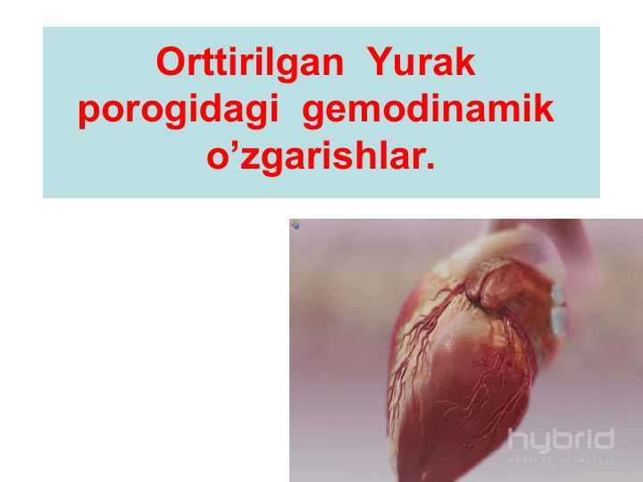 Orttirilgan  Yurak  porogidagi  gemodinamik  o’zgarishlar