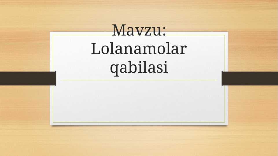 Lolanamolar qabilasi