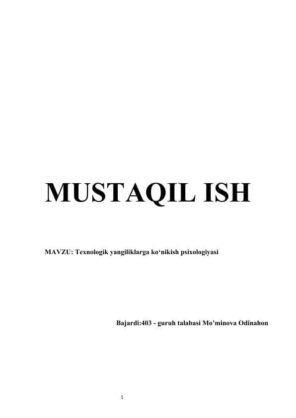 Texnologik yangiliklarga ko‘nikish psixologiyasi   MUSTAQIL ISH