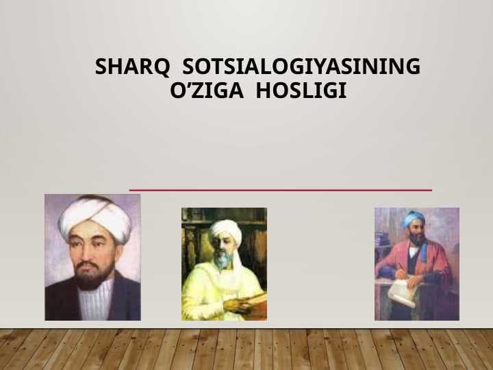 Sharq  sotsialogiyasining o’ziga  hosligi