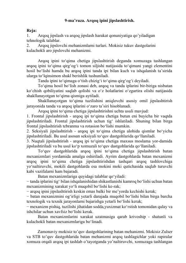 Arqoq ipini jipslashtirish.
