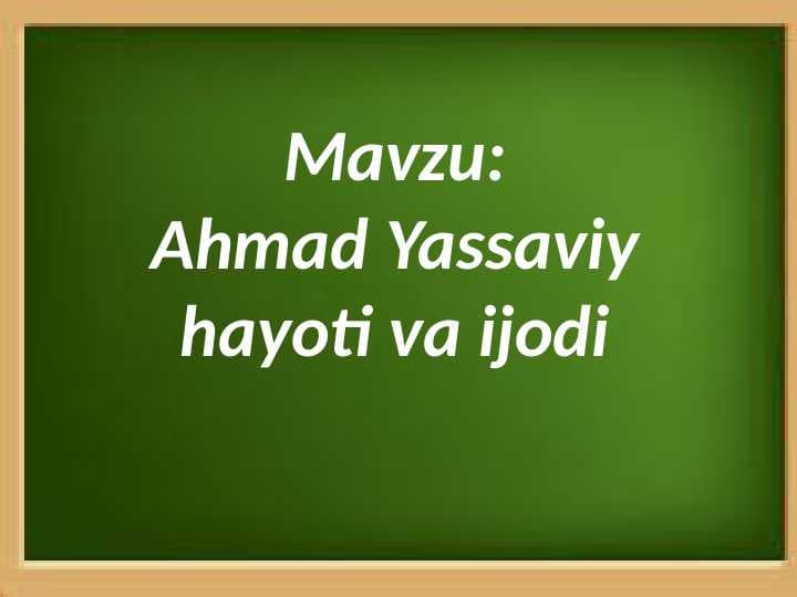 Ahmad Yassaviy hayoti va ijodi, Ahmad Yassaviy yashagan tarixiy davr.