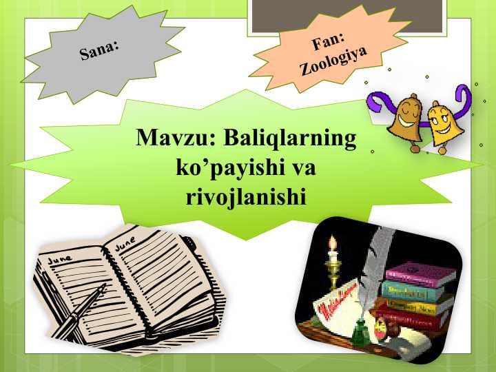 Baliqlarning ko’payishi va rivojlanishi