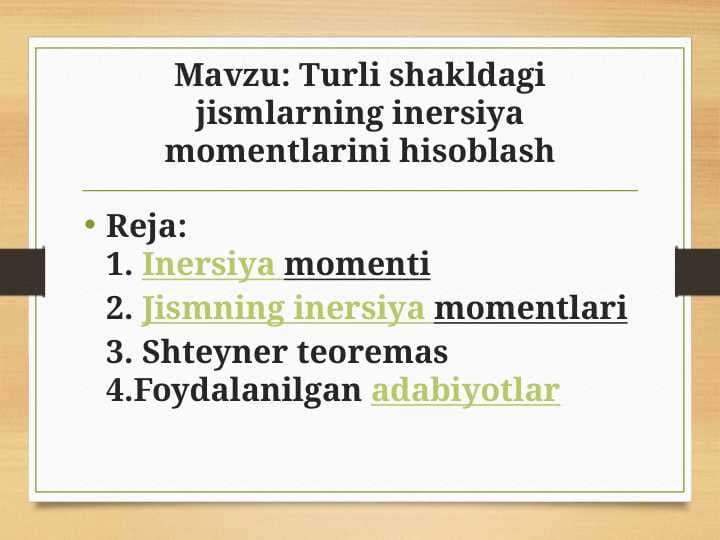 Turli shakldagi jismlarning inersiya momentlarini hisoblash