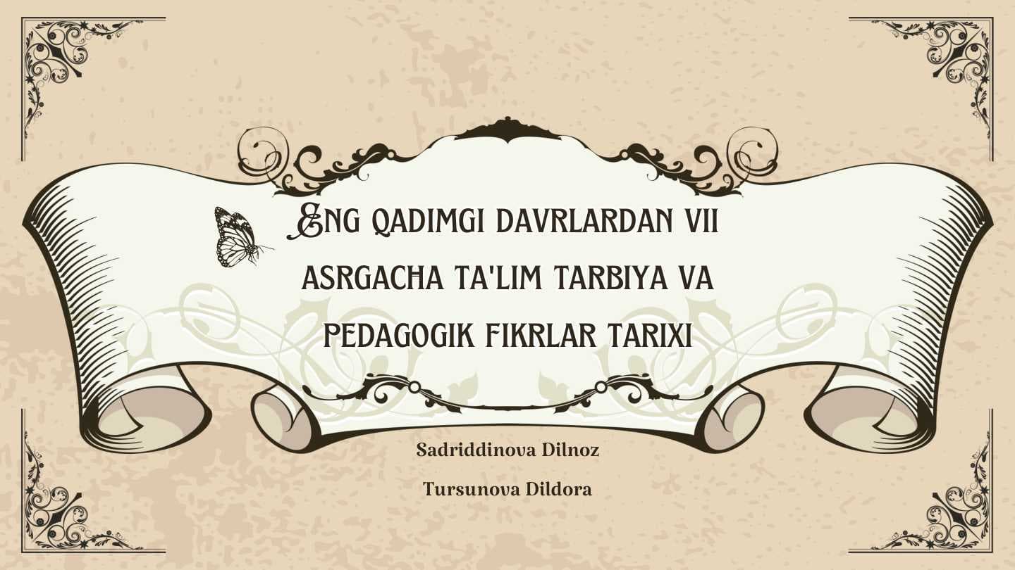 Eng qadimgi davrlardan vii asrgacha ta'lim tarbiya va pedagogik fikrlar tarixi