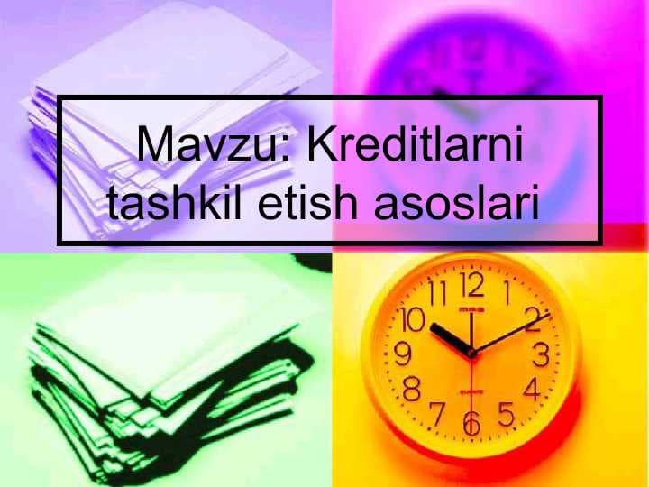 Kreditlarni tashkil etish asoslari