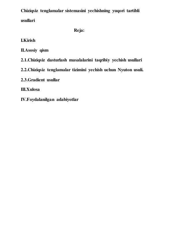 CHIZIQSIZ TENGLAMALAR SISTEMASINI YECHISHNING YUQORI TARTIBLI USULLARI