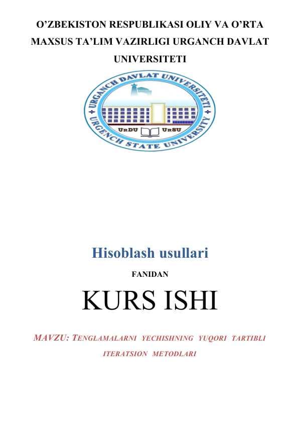 TENGLAMALARNI  YECHISHNING  YUQORI  TARTIBLI ITERATSION  METODLARI