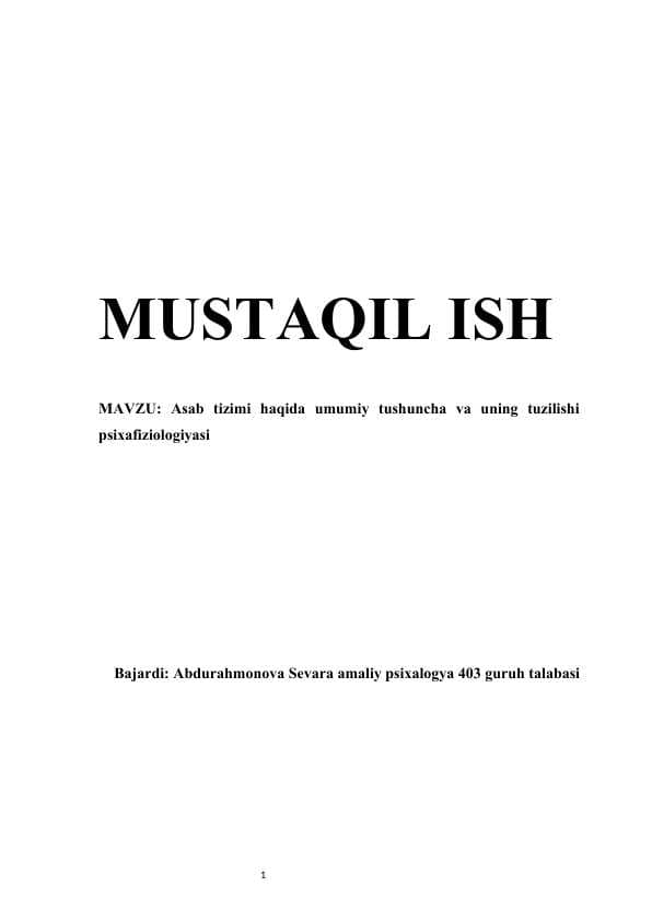 Asab tizimi haqida umumiy tushuncha va uning tuzilishi psixafiziologiyasi  mustaqil ish